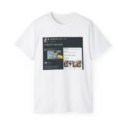 A Story in Two Acts Shirt