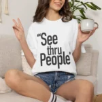 See Thru People t-Shirt