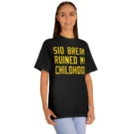 Sid Bream Ruined My Childhood T-shirt