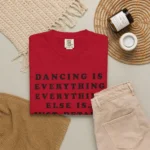 Dancing Is Everything Everything Else Is Just Details Hoodie