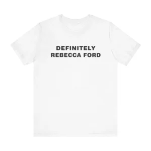 Definitely Rebecca Ford Shirt