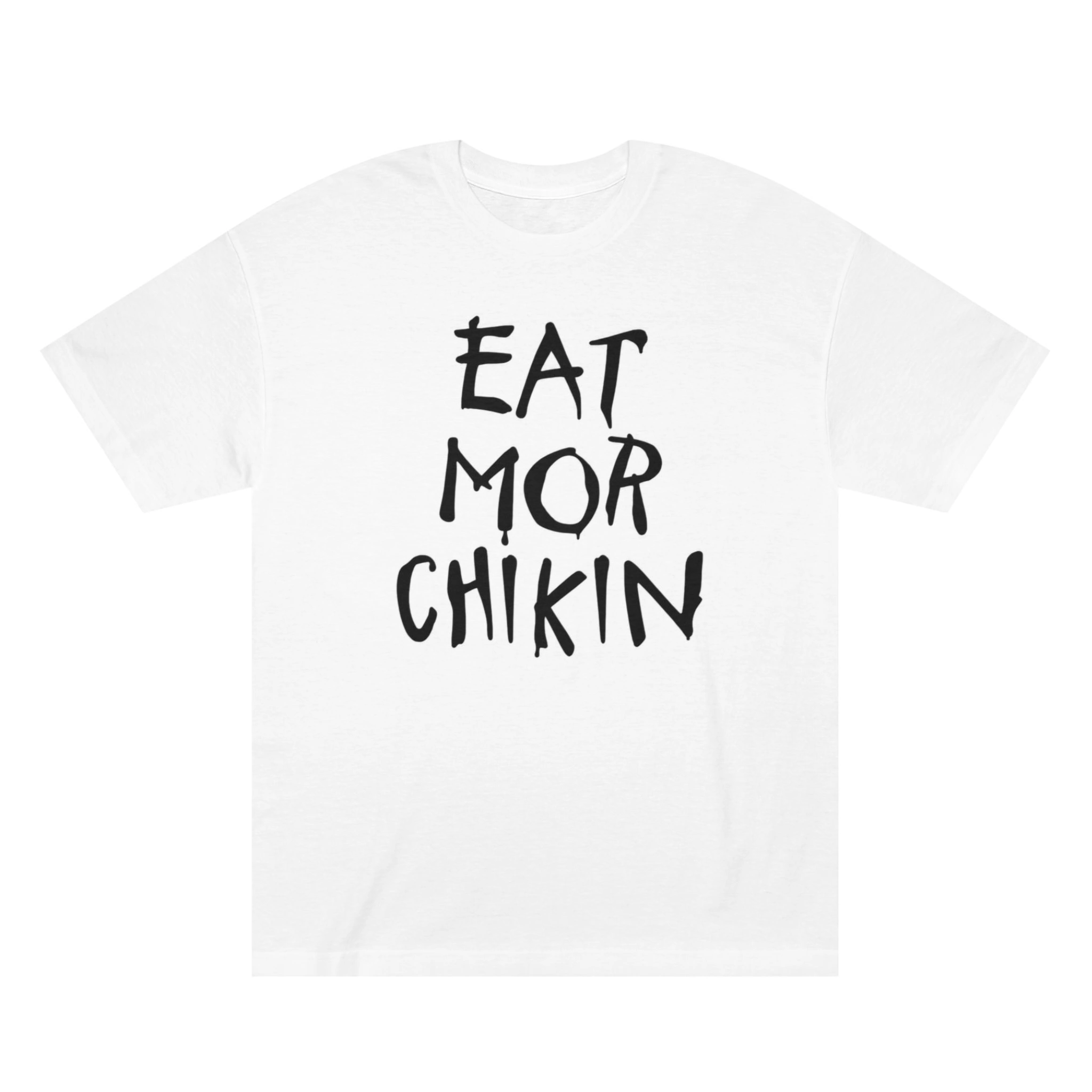 Eat-More-Chikin-Shirt Eat More Chikin Shirt