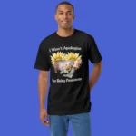 I Won't Apologize For Being Passionate sweatshirt