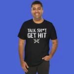 Talk Shit Get Hit Sweatshirt